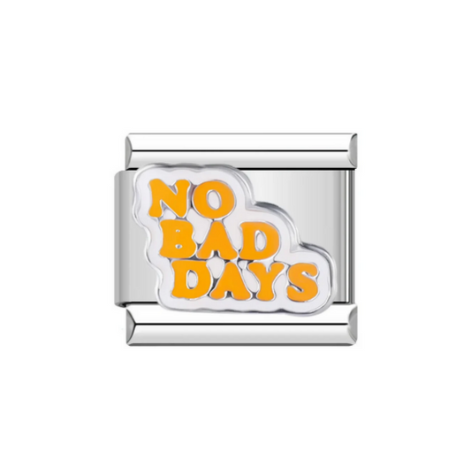 No Bad Days