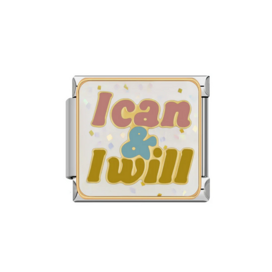 I Can and Will