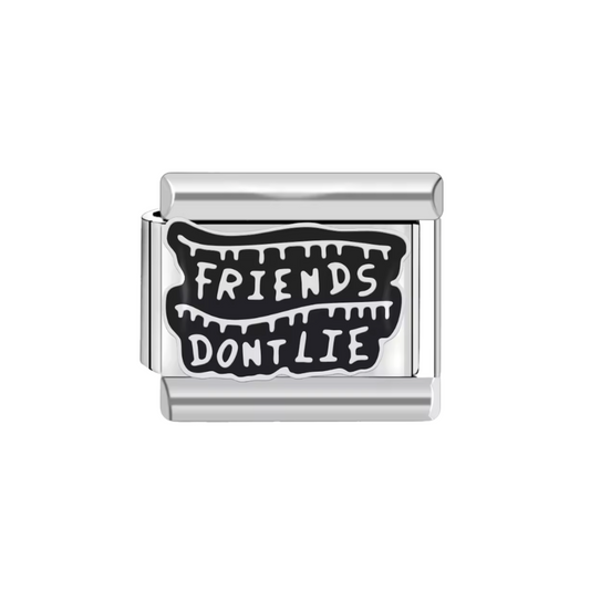 Friends dont lie